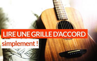 Comment lire une grille d’accords de guitare tuto facile
